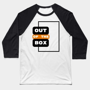 About out of the box Baseball T-Shirt